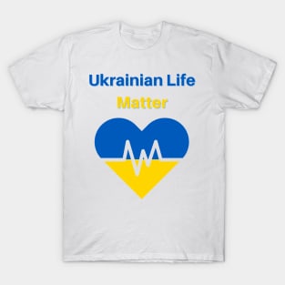 Ukrainian Life Matter T-Shirt